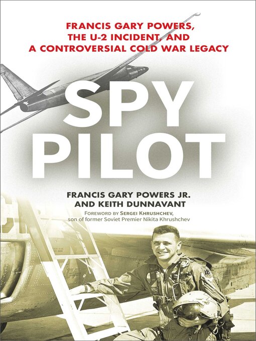 Title details for Spy Pilot by Francis Gary Powers - Wait list